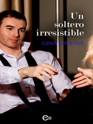 cover image of Un soltero irresistible